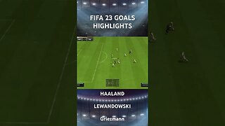 FIFA 23 GOALS HIGHLIGHTS