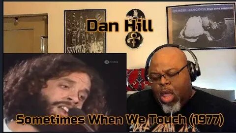The Honesty's Too Much ! Dan Hill - Sometimes When We Touch (1977) Reaction Review