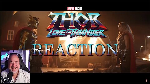 Reaction | Thor - Love and Thunder Official Trailer | Marvel Studios