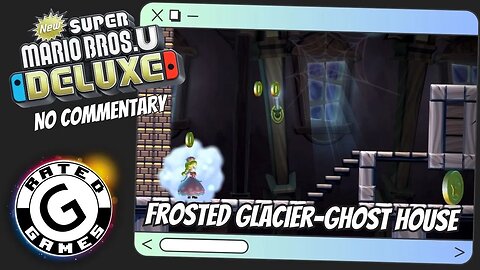 Frosted Glacier-Ghost House - Swaying Ghost House ALL Star Coins and Secret Exit - NSMBU Deluxe