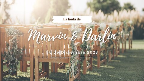 La boda de Marvin & Darlin - Sábado 16 de Diciembre 2023