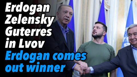 Erdogan, Zelensky and UN's Guterres meet in Lvov. Erdogan comes out winner