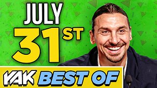 Zlatan Meets His New Rival in Net | Best of The Yak 7-31-24