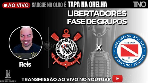 PRÉ-JOGO: CORINTHIANS X ARGENTINO JRS.: LIBERTADORES | 2ª RODADA | SAIBA COMO JOGA O ADVERSÁRIO