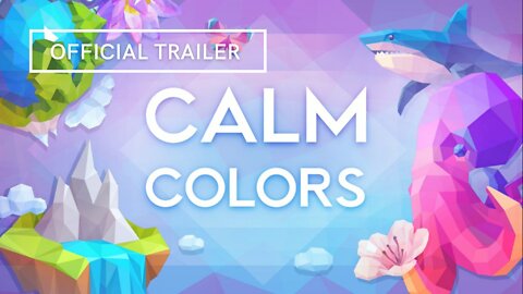 Calm Colors Official Trailer