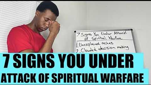 7 SIGNS YOU UNDER ATTACK OF SPIRITUAL WARFARE