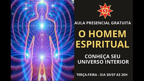 O HOMEM ESPIRITUAL (CONHEÇA SEU UNIVERSO INTERIOR)