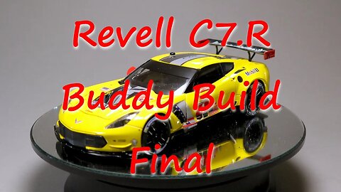 Revell C7 R Final Buddy Build