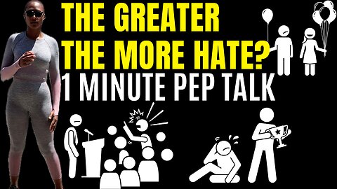 The Greater The More Hate! (1 Minute Motivational Speech)