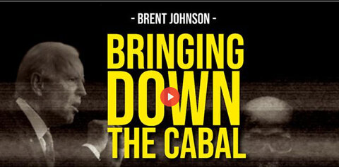 BRINGING DOWN THE CABAL -- Brent Johnson