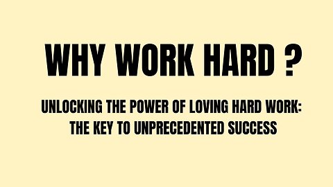 Unlocking the Power of Loving Hard Work The Key to Unprecedented Success - #hardwork #dedication