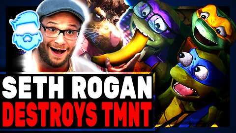 Seth Rogan DESTROYED For New WOKE Change To Teenage Mutant Ninja Turtles: Mutant Mayhem