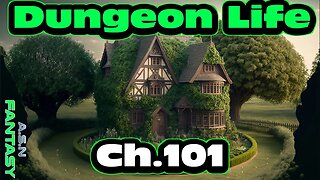 Dungeon Life Chapter. 101 of Ongoing - Fantasy HFY Isekai Dungeon Core