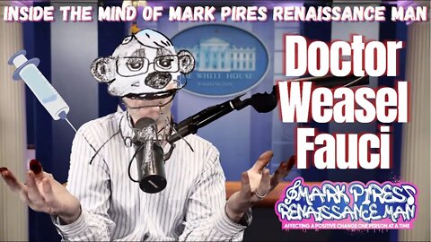 Dr Weasel Fauci The Covid Man Behind The Mask! New Comedy Show!