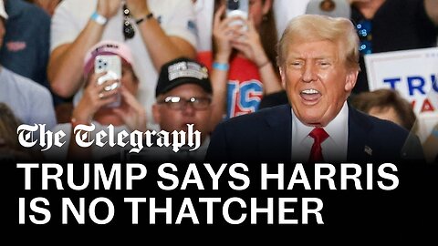 Trump: 'Sick' Kamala Harris is no Margaret Thatcher| TN ✅