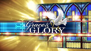 Grace and Glory 9/20/2020