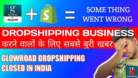 GLOWROAD DROPSHIPPING WITH SHOPIFY NOT WORKING SHOWING SOMETHING WENT WRONG LOGIN PROBLEM IN HINDI