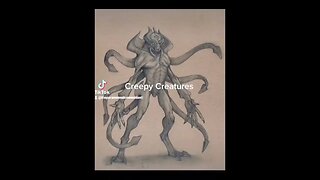 Creepy Creatures