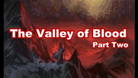 Valley Of Blood Part Two - Communion #53