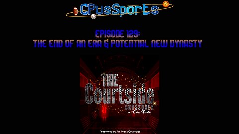 The Courtside Crossover Ep. 129: Dawning of a new NBA era