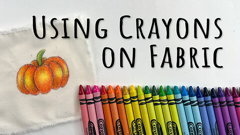 Using Crayons on Fabric to Create Custom Images