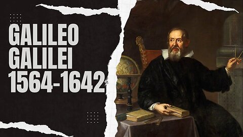 Galileo Galilei Revolutionizing Science and Challenging Dogma