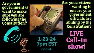 LIVE Call-In Show: Your Constitutional Questions Answered!‍ S3E24