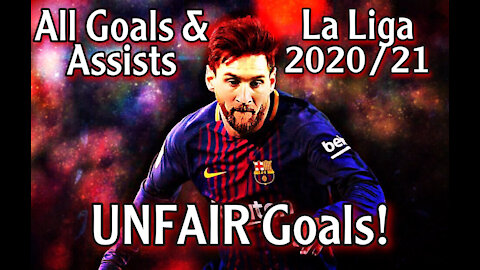 Messi All Goals & Assists 2020/21...so Far | INSANE