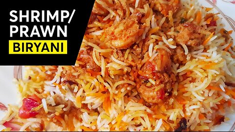 PERFECT Shrimp / Prawn Biryani || Home Recipe || Restaurant Style😋😋