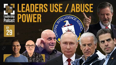 Leaders Use/Abuse Power | On the CUBE Leadership Podcast 029 | Craig O'Sullivan & Dr Rod St Hill