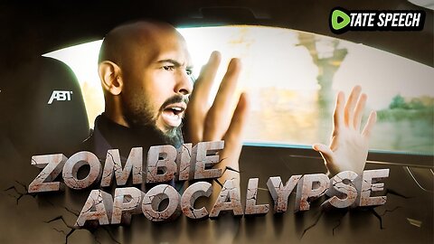 Andrew Tate on the New Zombie Apocalypse.