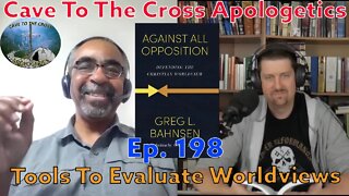 Tools To Evaluate Worldviews - Ep.198 - Challenges Of Competing Worldviews - Pt2