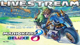 Mario Kart 8 DX Livestream! (Come Play with Me!)