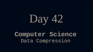 042 - Computer Science: Data Compression (Example with bzip2)
