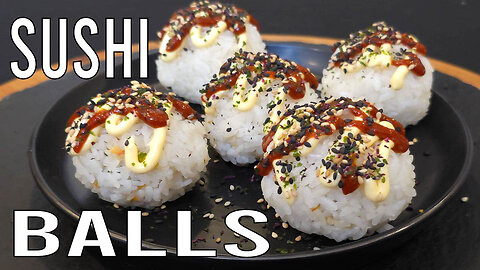 SUSHI BALLS