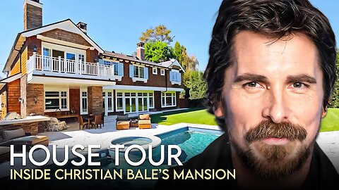 Christian Bale | House Tour | $10 Million Los Angeles Mansion & More