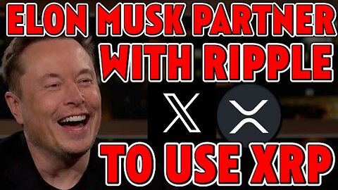 🚨BREAKING: ELON MUSK SAYS XRP WILL BECOME X TOKEN!