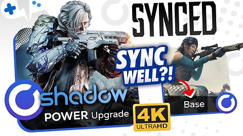 SYNCED on SHADOW Cloud Gaming | Base & POWER Upgrade