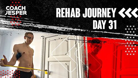 Rehab Journey Day 31 - The strength is coming back