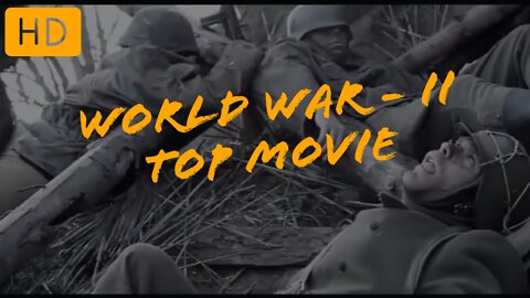 TOP ACTION MOVIE HOLLYWOOD WORLD WAR II MOVIES 2022