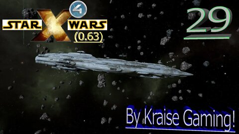 Ep:28 - The Death Of Ackbar! - X4 - Star Wars: Interworlds Mod 0.63 /w Music! - By Kraise Gaming!