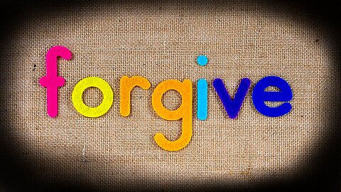 Commands of Yeshua 34 "Forgive Offenders".