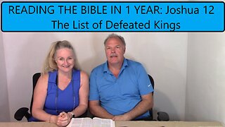 Reading the Bible in 1 Year - Joshua Chapter 12 - List of Defeated Kings