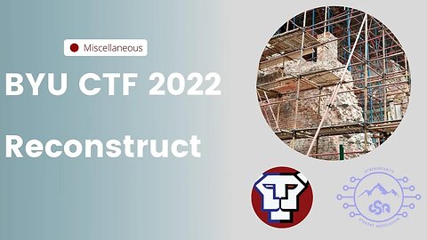 BYU CTF 2022: Reconstruct