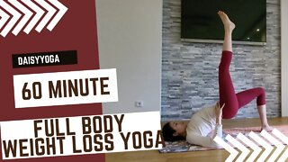 Weight loss YOGA - 60 Minute Full Body/ YOGA CHALLENGE/ Daisyyoga