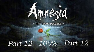 Road to 100%: Amnesia The Dark Descent P12