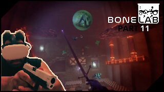 BONELAB LEVEL 11 PILLAR CLIMB | BONELAB WALKTHROUGH GAMEPLAY MAX PC SETTINGS META QUEST 2 VR