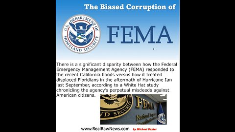 THE BIASED CORRUPTION OF FEMA EXPOSED