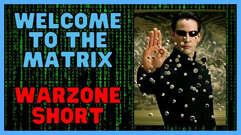 Welcome To The Matrix | Warzone Shorts #shorts