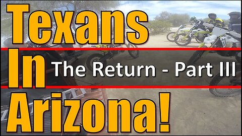 Texans In Arizona (The Return - Part III)